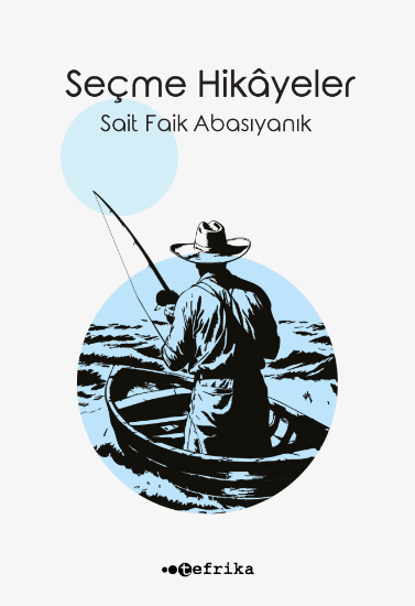 Seçme Hikayeler - Sait Faik Abasıyanık resmi